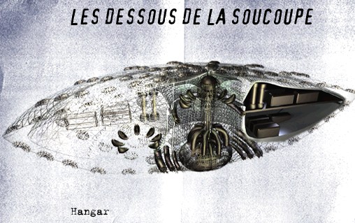 Le Hangar dans la Soucoupe Volante (OVNI)
