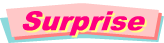 C'est � vous de d�couvrir cette surprise et en jugez !!!